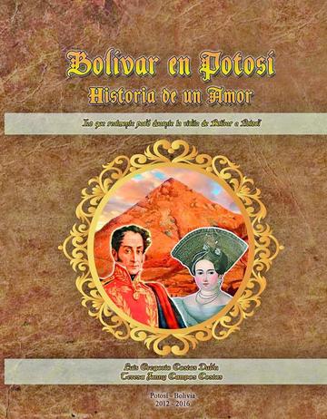 Mañana sale el libro de la visita de Bolívar a Potosí