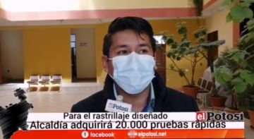 Alcaldía de Potosí contará con 20.000 pruebas rápidas para el rastrillaje