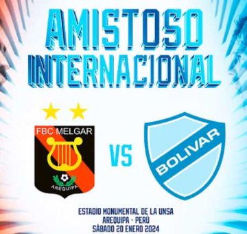 Bolívar disputará  un amistoso con  Melgar de Perú