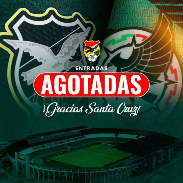 Se agotan las entradas del amistoso entre Bolivia y México en Santa Cruz