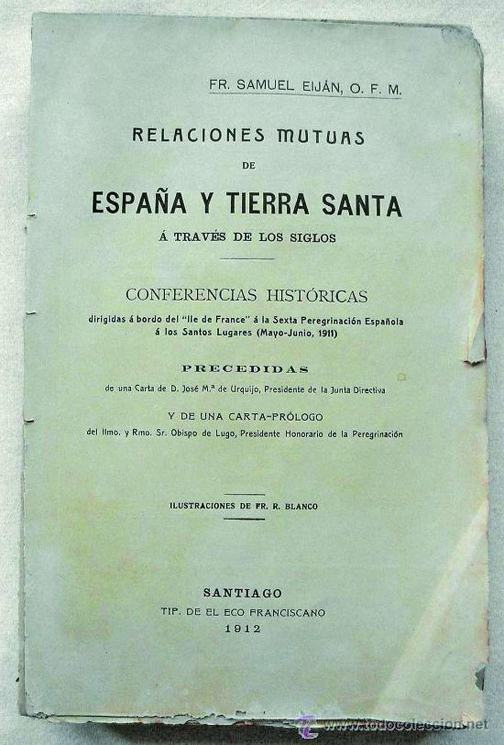 Un libro narra siete siglos de España en Tierra Santa