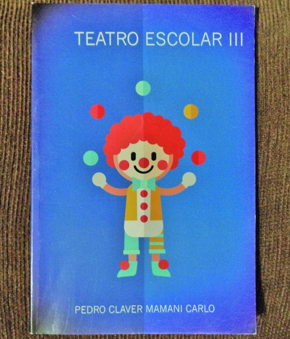 Sale libro de teatro escolar de Pedro Claver Mamani