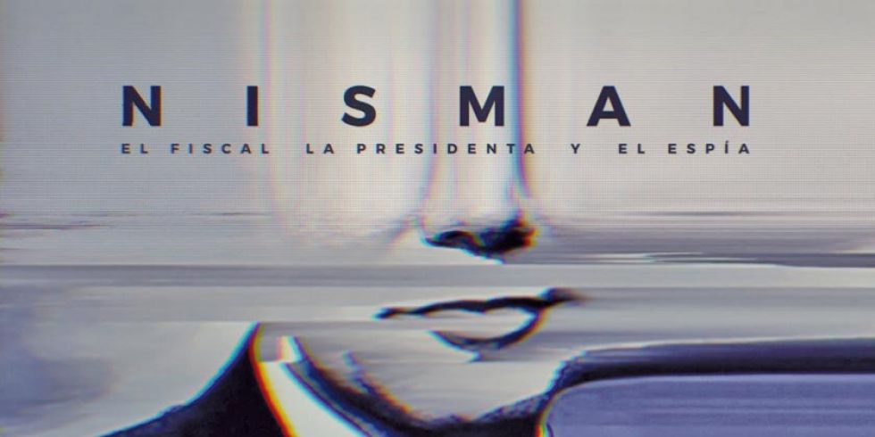 El caso del fiscal Nisman  vuelve a escena por Netflix