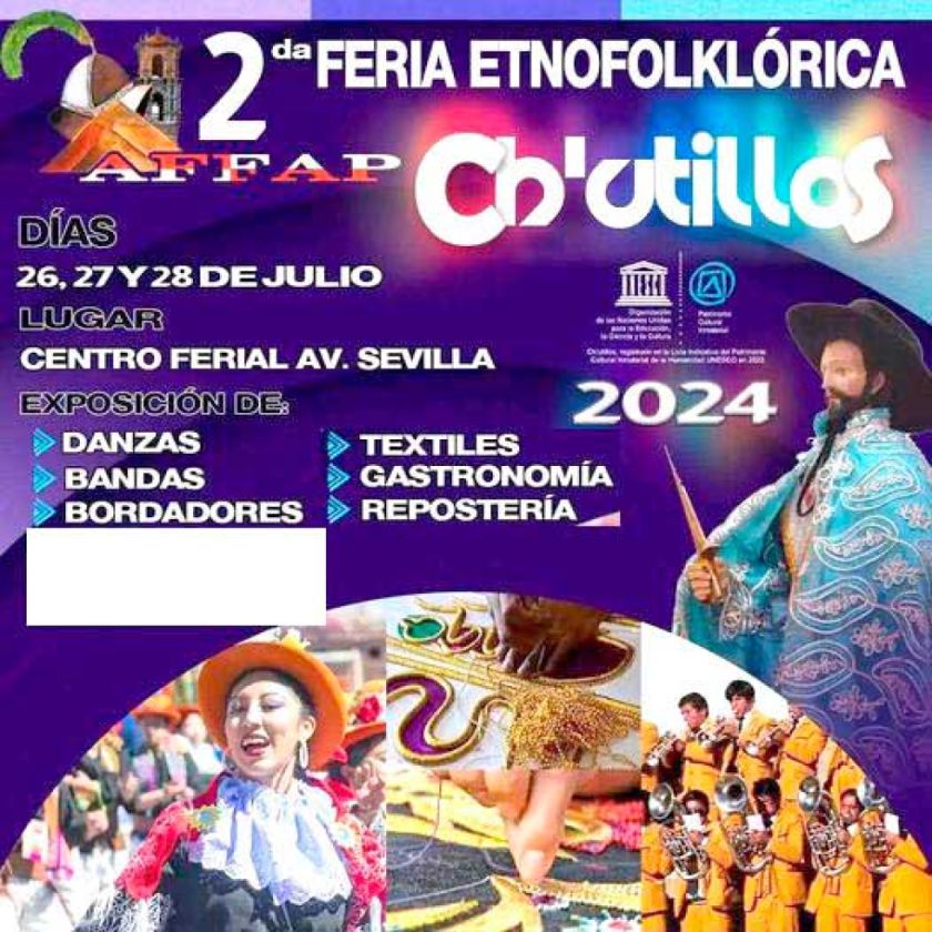 Hoy comienza la 2º  Feria Etnofolclórica de Ch'utillos 2024