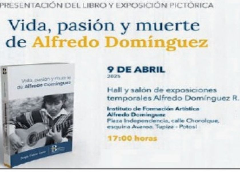 Tupiza presenta biografía de su hijo ilustre Alfredo Domínguez