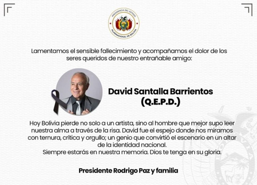 El presidente Rodrigo Paz recuerda a Santalla como el «hombre que supo leer el alma a través de la risa»