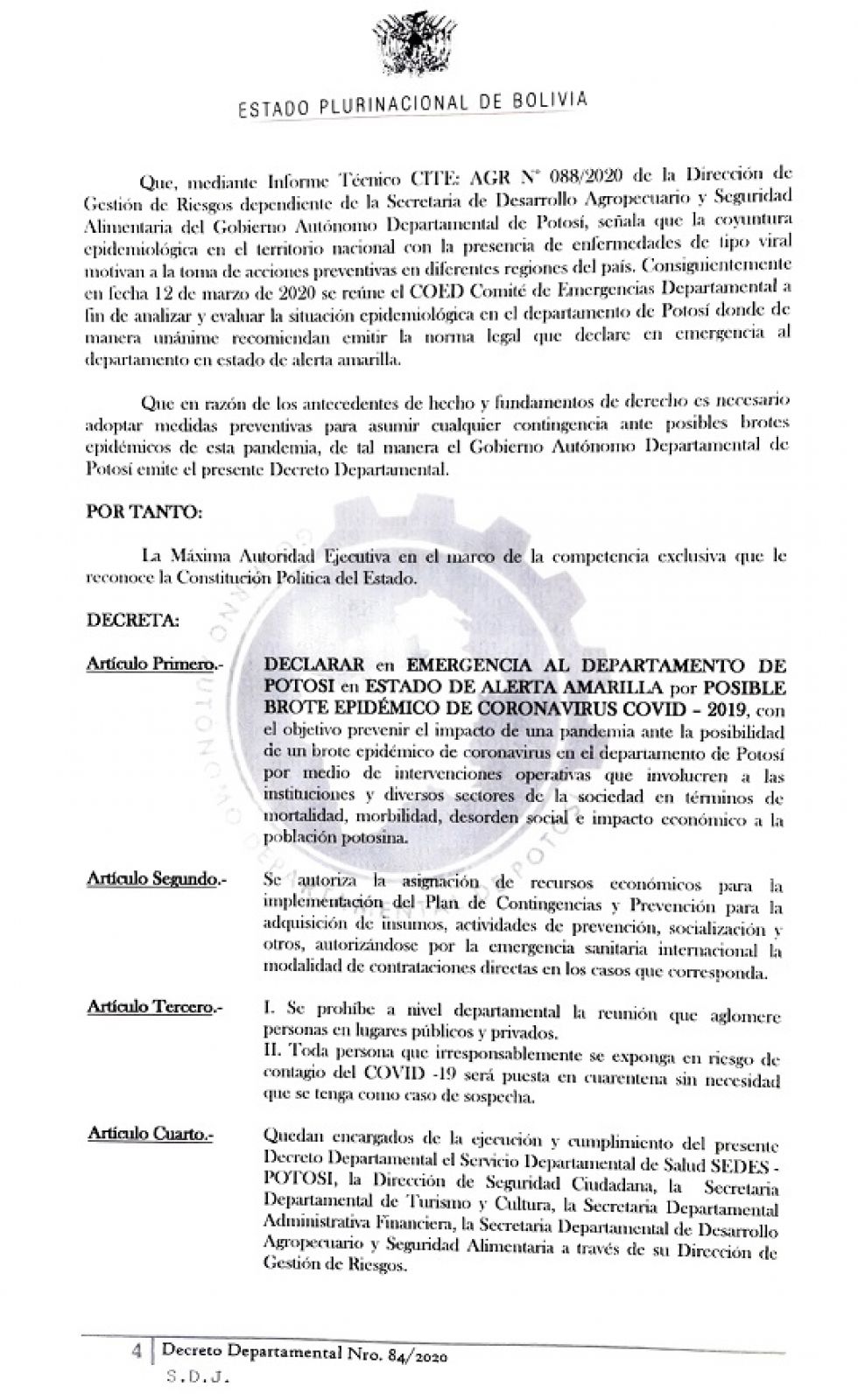 Las autoridades departamentales se reunieron para tomar las medidas.