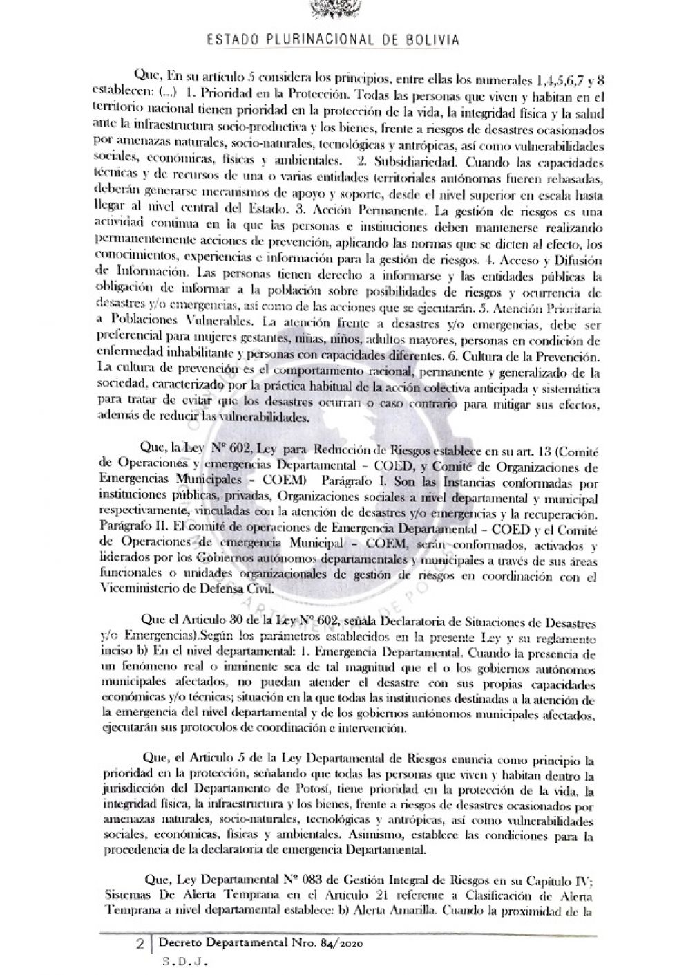 Las autoridades departamentales se reunieron para tomar las medidas.