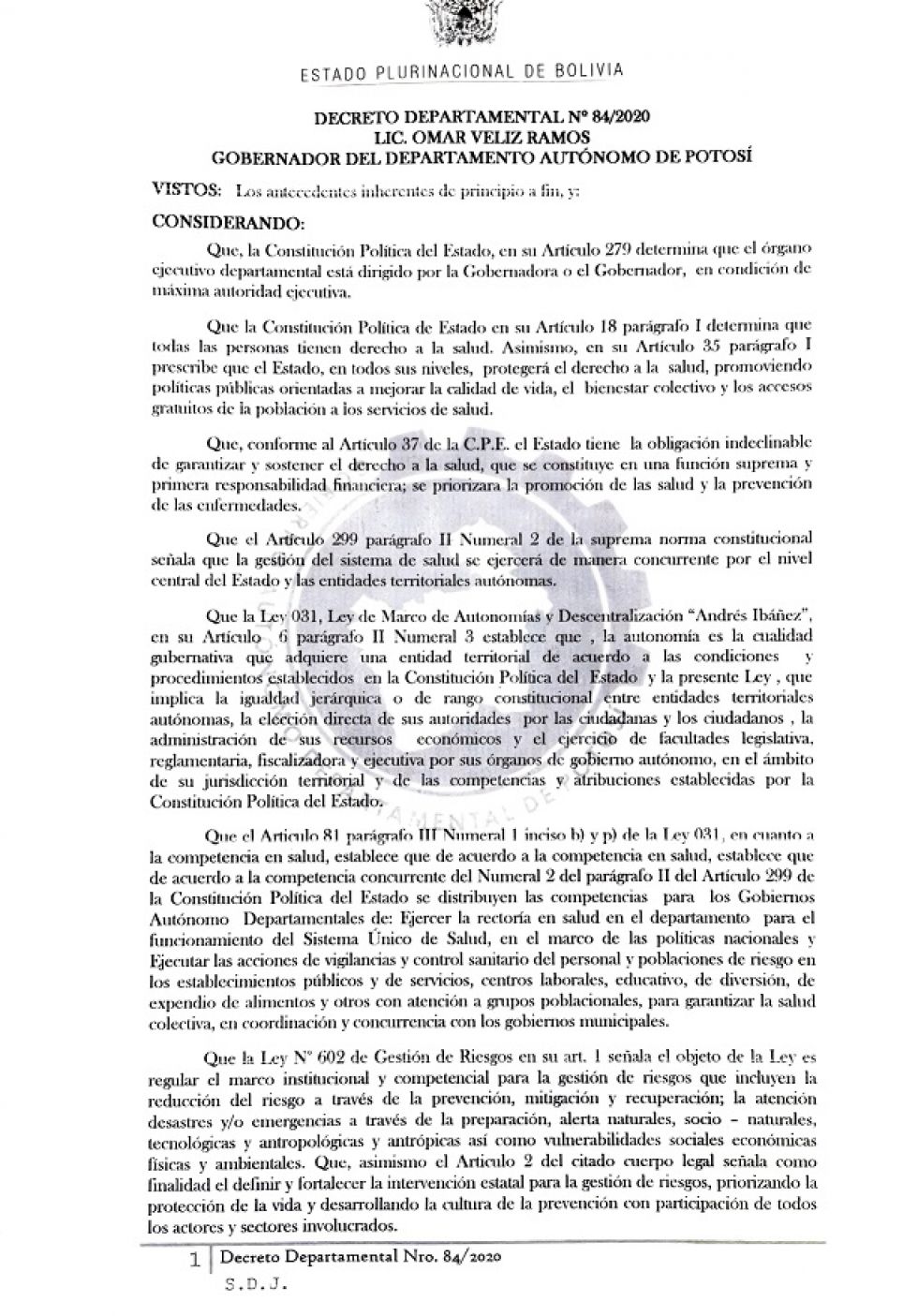 Las autoridades departamentales se reunieron para tomar las medidas.